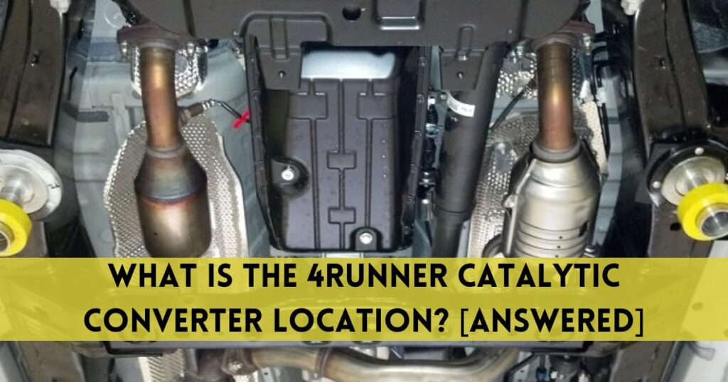 4Runner Catalytic Converter Location
