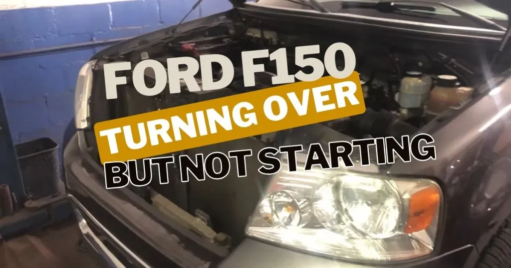 ford f150 turning over but not starting featured image