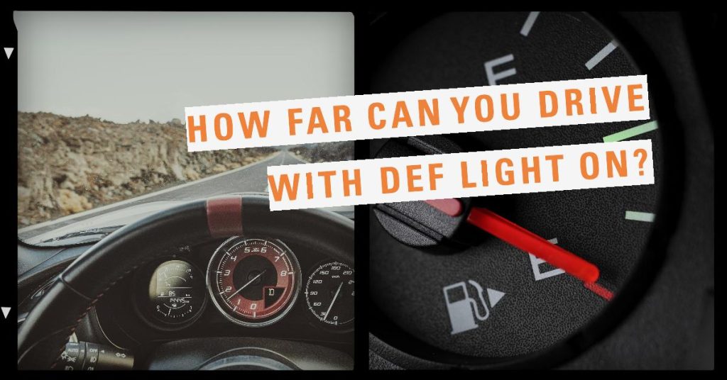 how far can you drive with DEF light on